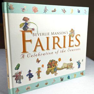 Fairy Book  Fairies a Celebration of the Seasons by Beverlie Manson